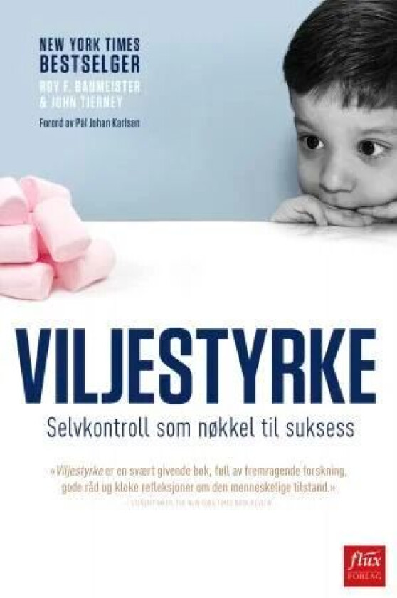 Viljestyrke av Roy F. Baumeister, John Tierney