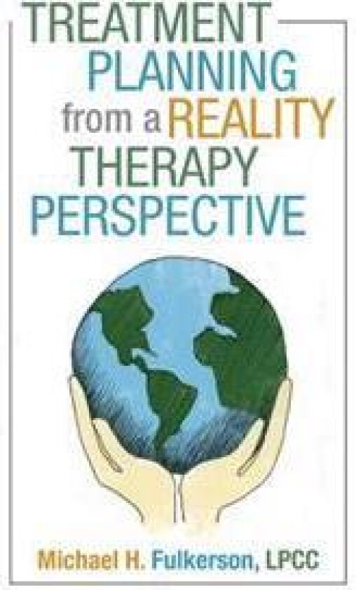 Treatment Planning from a Reality Therapy Perspective
