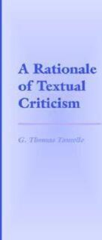 A Rationale of Textual Criticism
