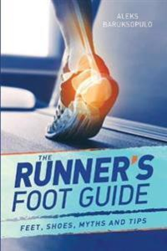The Runner's Foot Guide