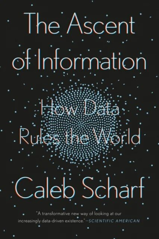 The Ascent Of Information av Caleb Scharf