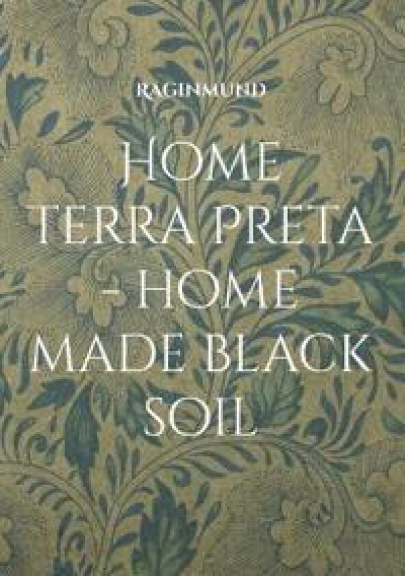 Home Terra Preta - home made black soil