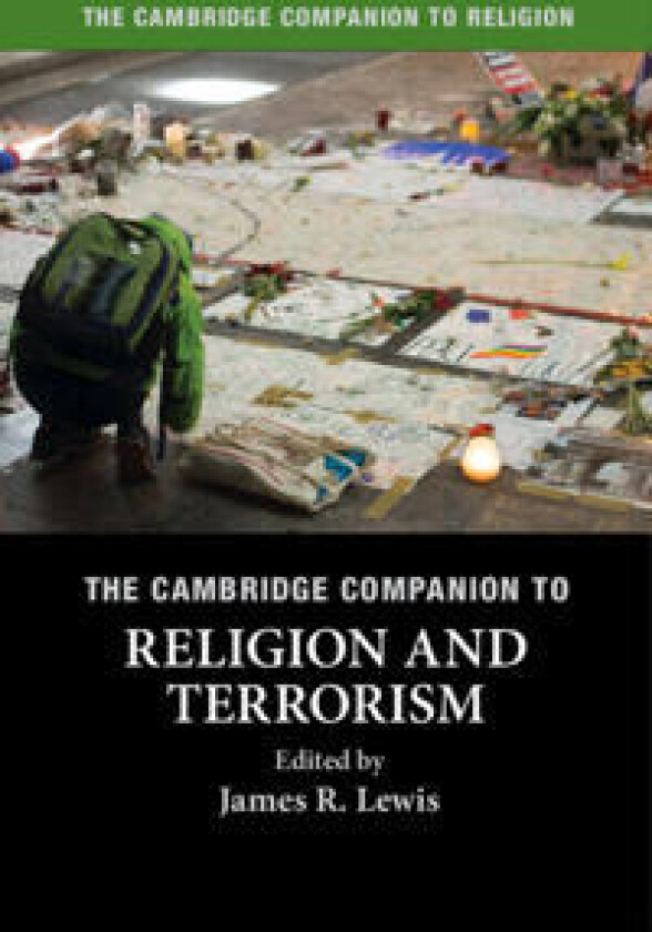The Cambridge Companion to Religion and Terrorism
