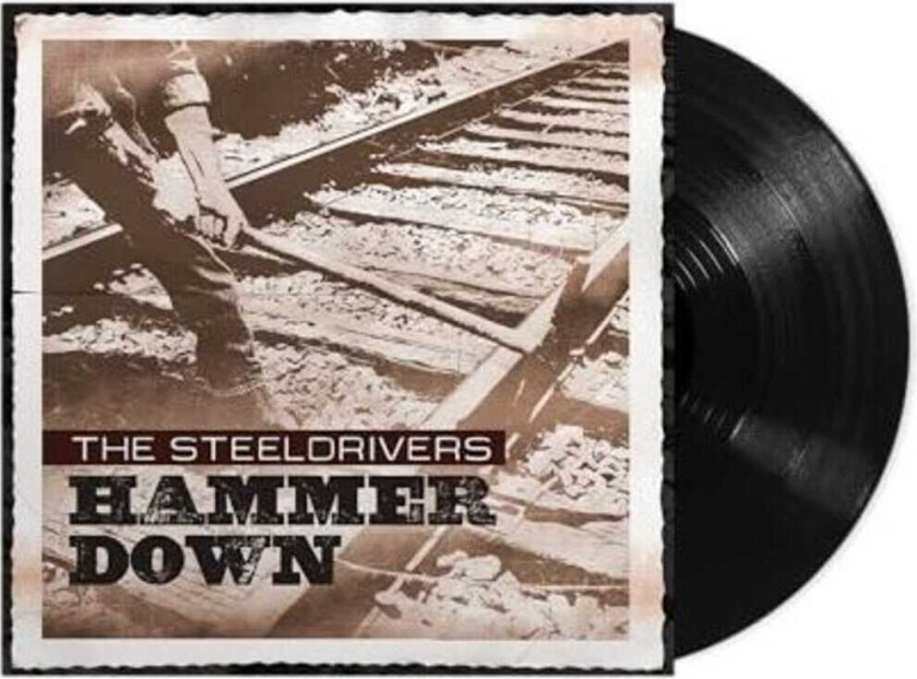 Steeldrivers Hammer Down LP/Vinyl