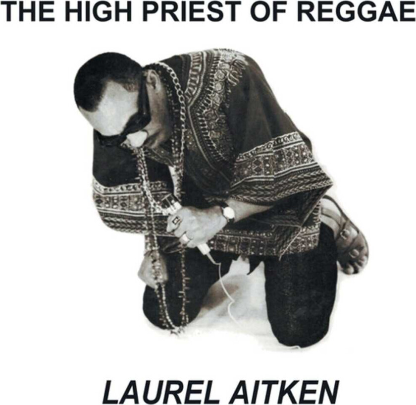 Laurel Aitken High Priest Of Reggae LP/Vinyl