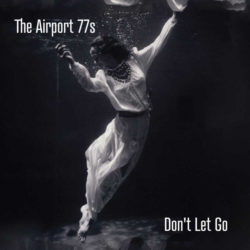 Airport 77s Don't Let Go CD