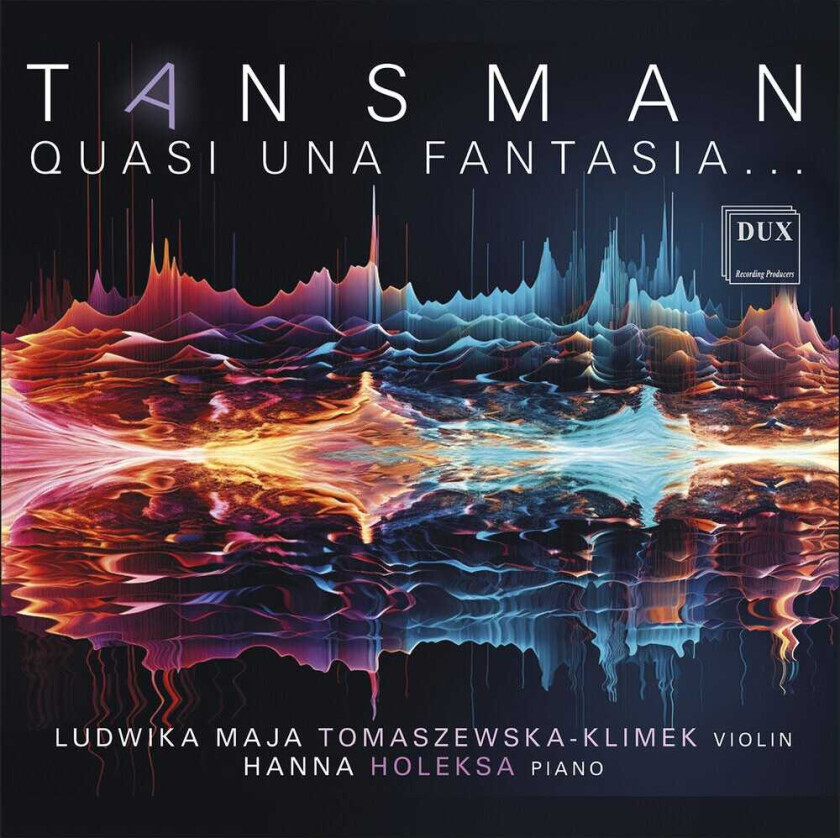 Ludwika Maja TomaszewskaKlimek, Aleksander Tansman Quasi Una Fantasia CD