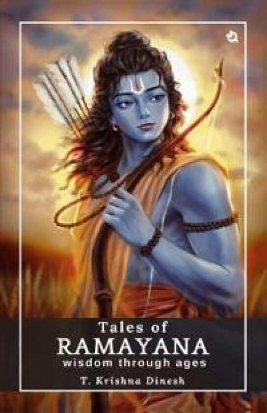 Tales from the Ramayana : Wisdom through the Ages