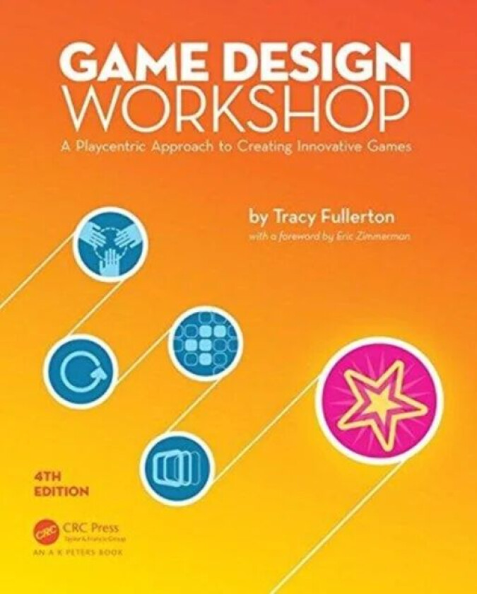 Game Design Workshop av Tracy (University of Southern California Los Angeles USA) Fullerton