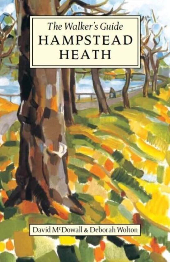 Hampstead Heath av David McDowall, Deborah Wolton