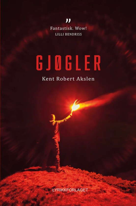 Gjøgler av Kent Robert Akslen
