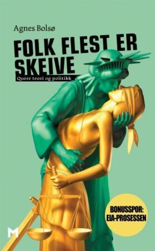 Folk flest er skeive av Agnes Bolsø