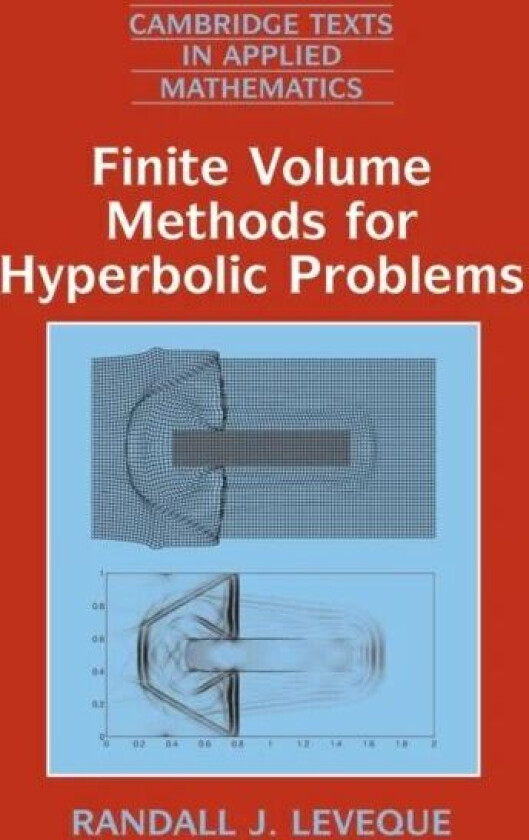 Finite Volume Methods for Hyperbolic Problems av Randall J. (University of Washington) LeVeque