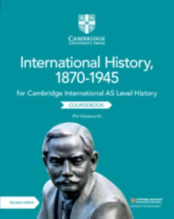 Cambridge International AS Level International History, 1870-1945 Coursebook av Phil Wadsworth
