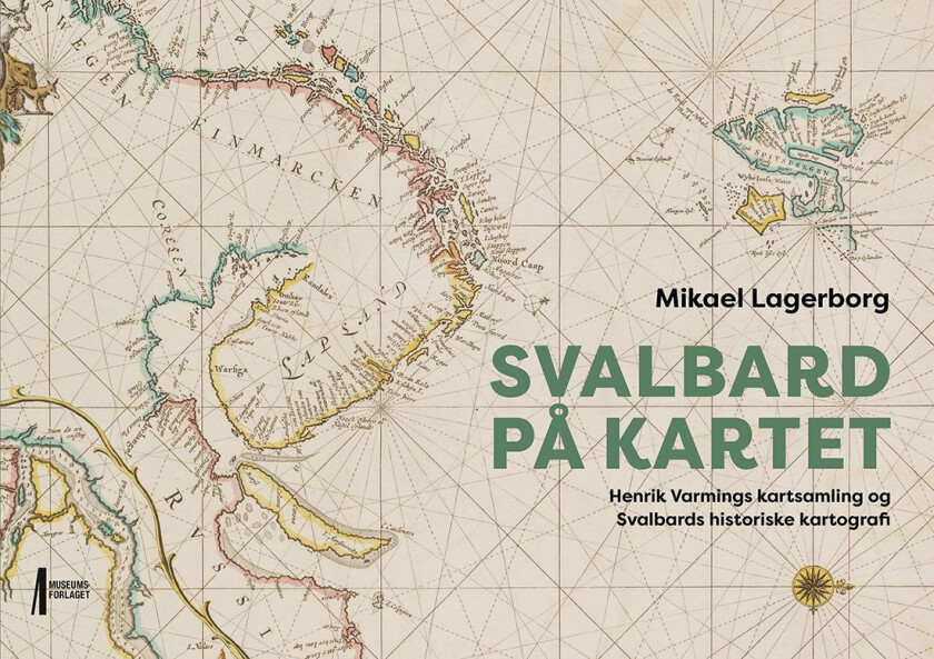 Svalbard på kartet av Mikael Lagerborg