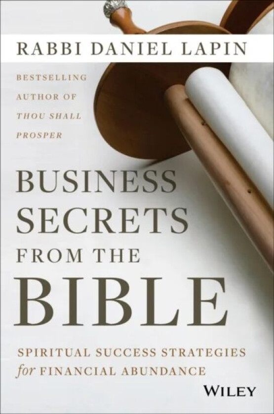 Business Secrets from the Bible av Rabbi Daniel (Cascadian Business Institute) Lapin
