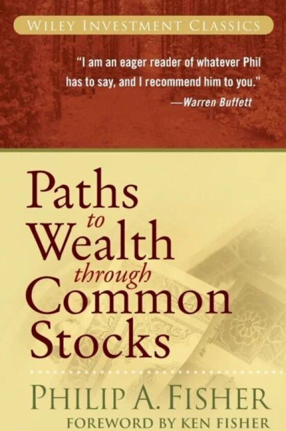 Paths to Wealth Through Common Stocks av Philip A. (Stanford University Stanford CA) Fisher