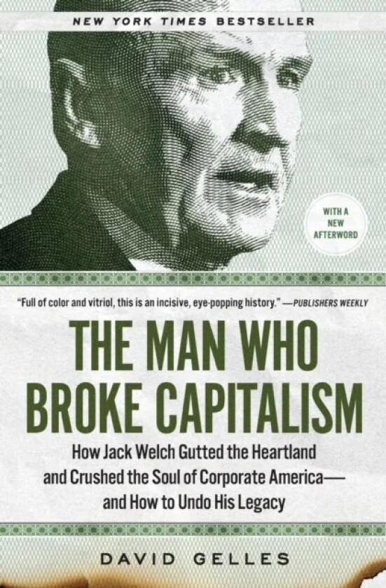 The Man Who Broke Capitalism av David Gelles