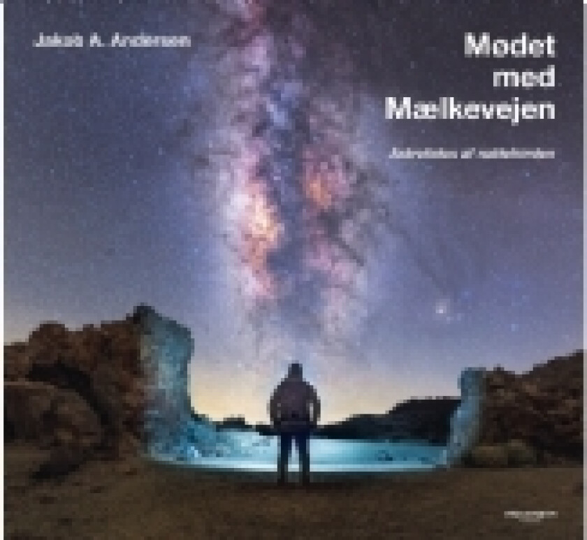 Mødet med Mælkevejen | Jakob A. Andersen | Språk: Dansk