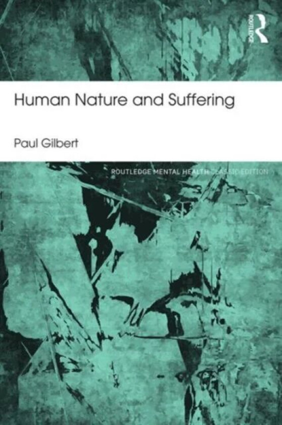 Human Nature and Suffering av Paul (Professor of Clinical Psychology at the University of Derby UK.) Gilbert