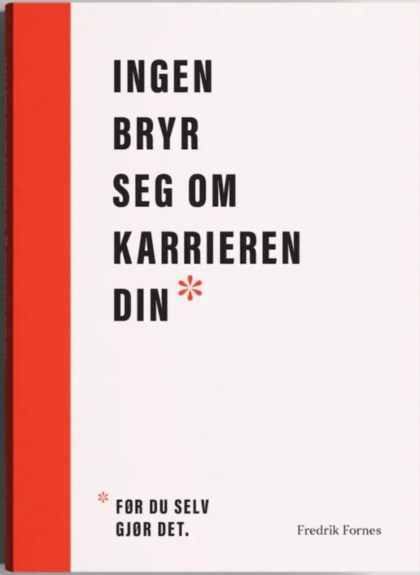 Ingen bryr seg om karrieren din