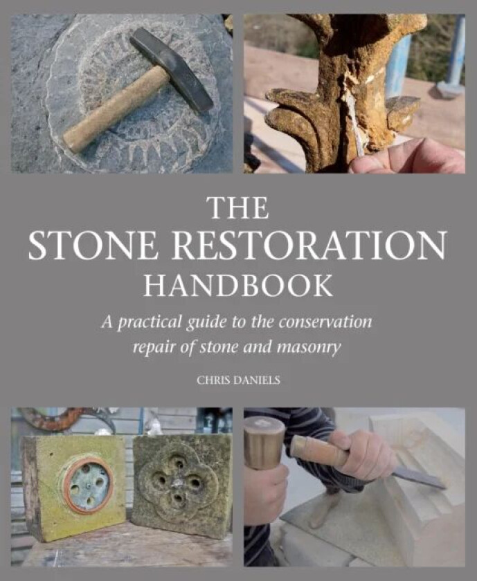 The Stone Restoration Handbook av Chris Daniels