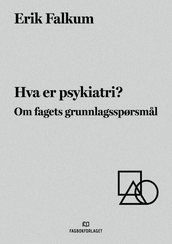 Hva er psykiatri? av Erik Falkum