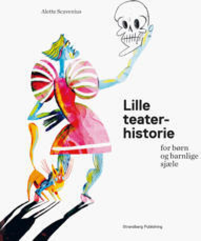 Lille teaterhistorie for børn og barnlige sjæle