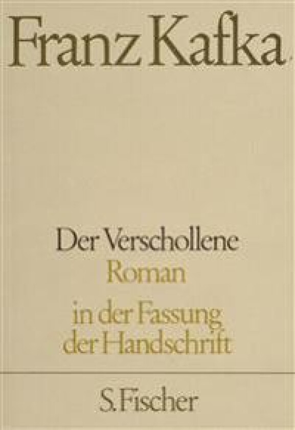 Der Verschollene. Neuausgabe von ' Amerika'