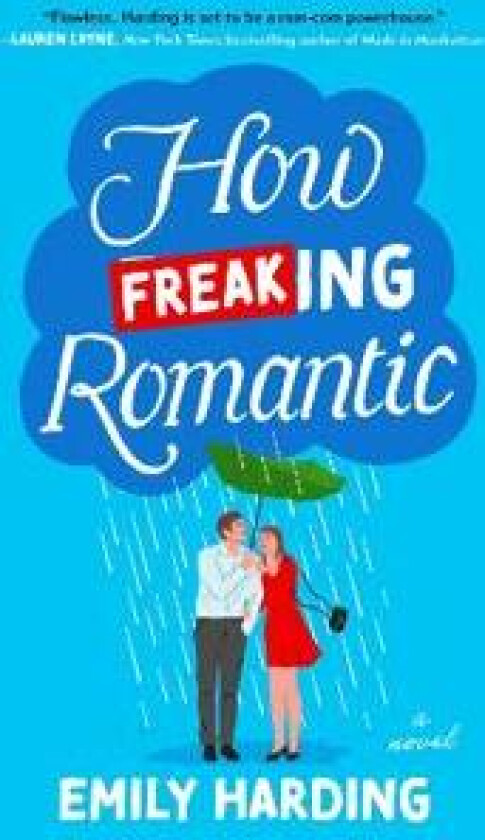 How Freaking Romantic