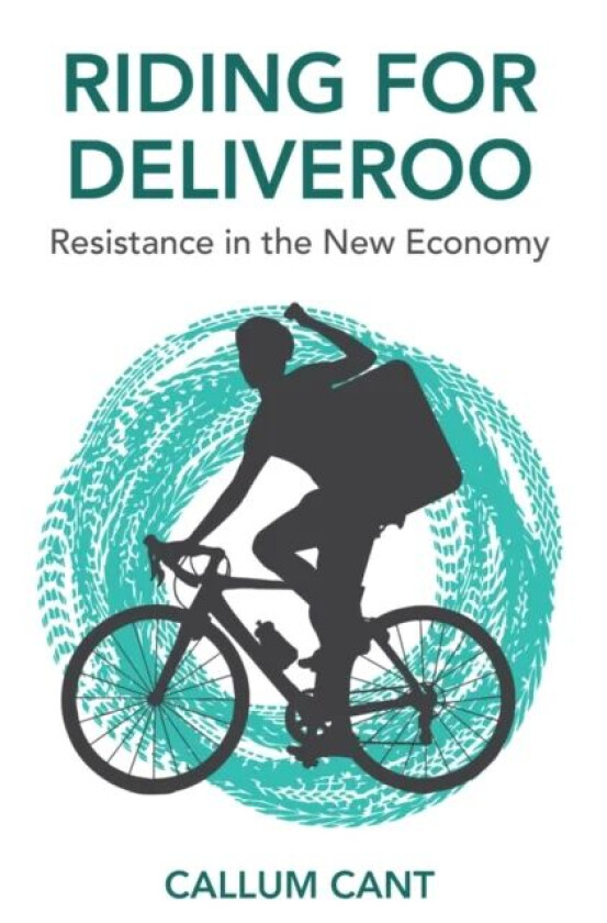 Riding for Deliveroo av Callum Cant