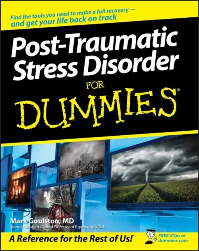 Post-Traumatic Stress Disorder For Dummies av Mark M.D. Goulston