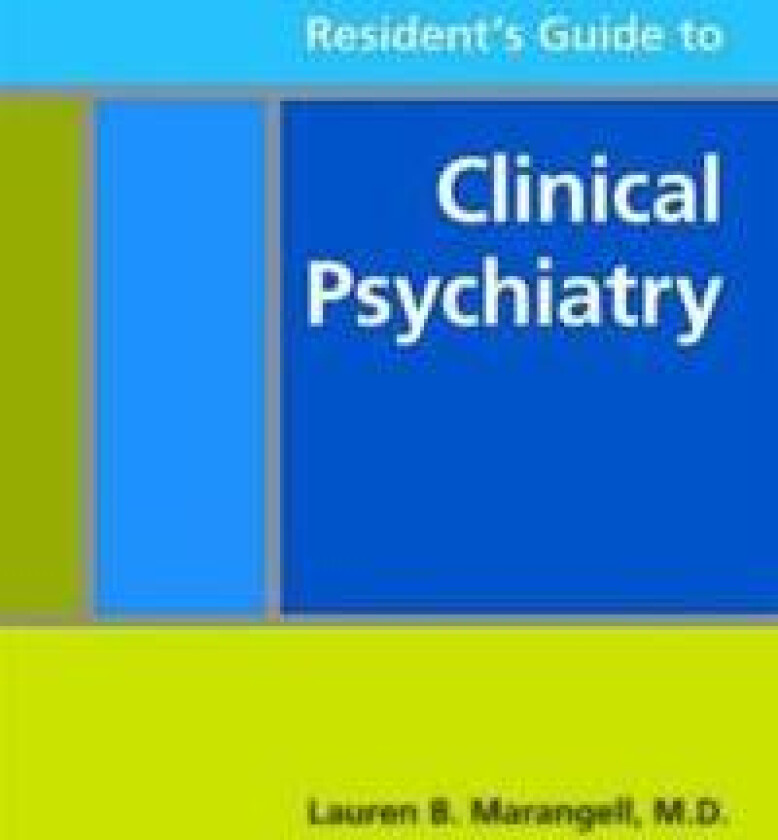 Resident's Guide to Clinical Psychiatry