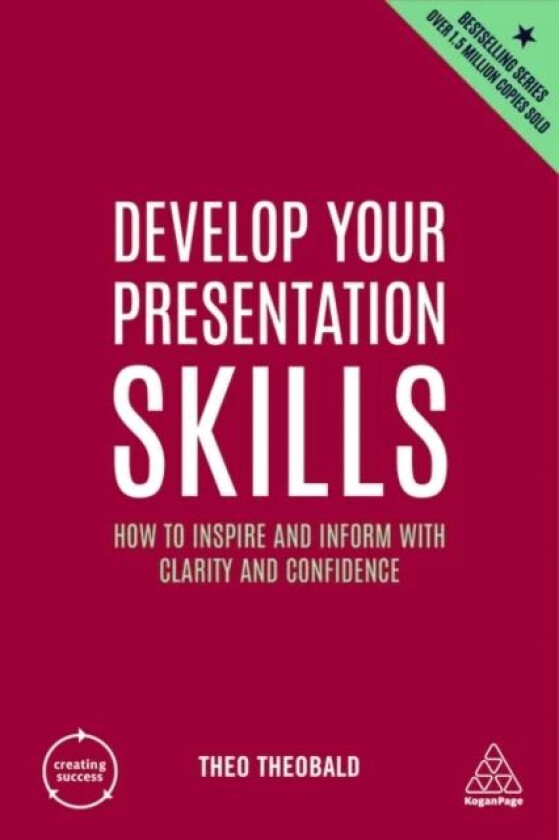 Develop Your Presentation Skills av Theo Theobald