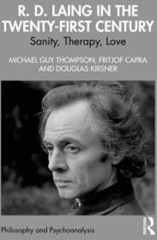 R. D. Laing in the Twenty-First Century