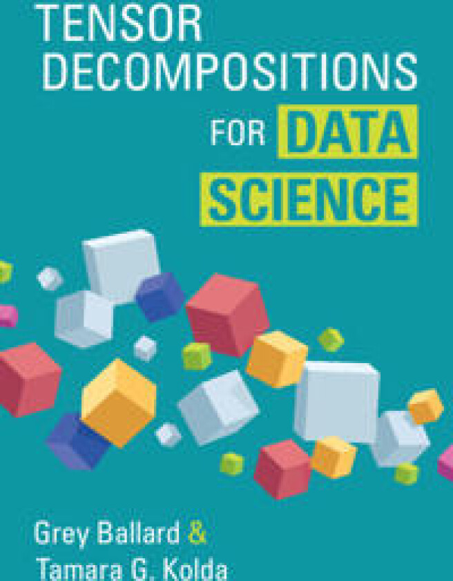 Tensor Decompositions for Data Science