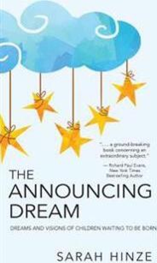The Announcing Dream: Dreams and Visions about Children Waiting to Be Born