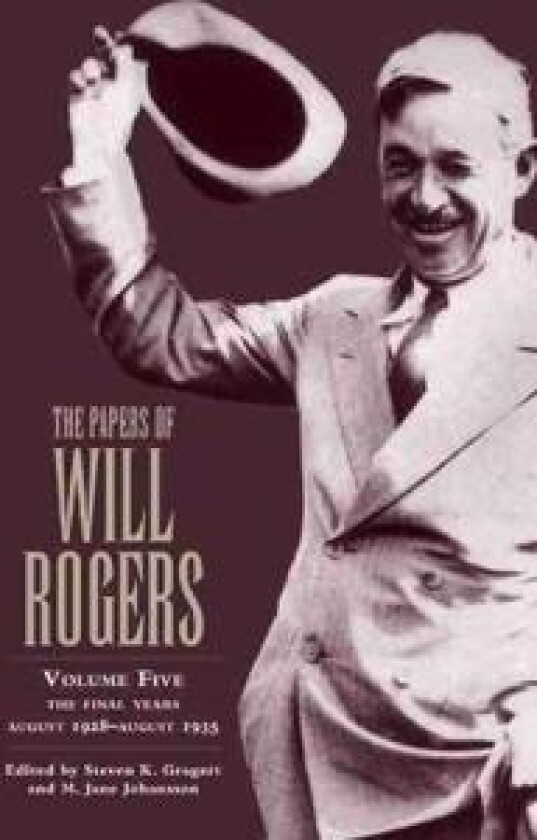 The Papers of Will Rogers