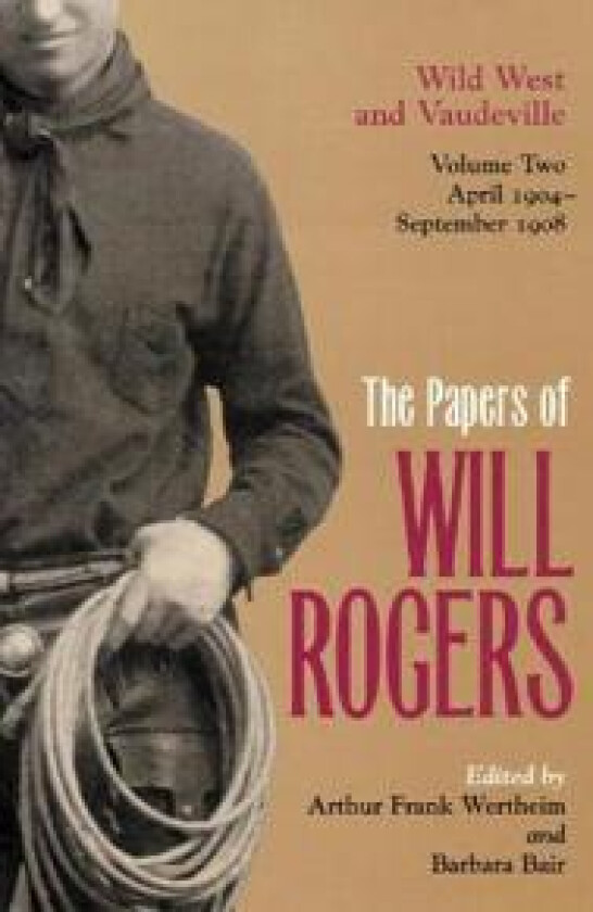 The Papers of Will Rogers
