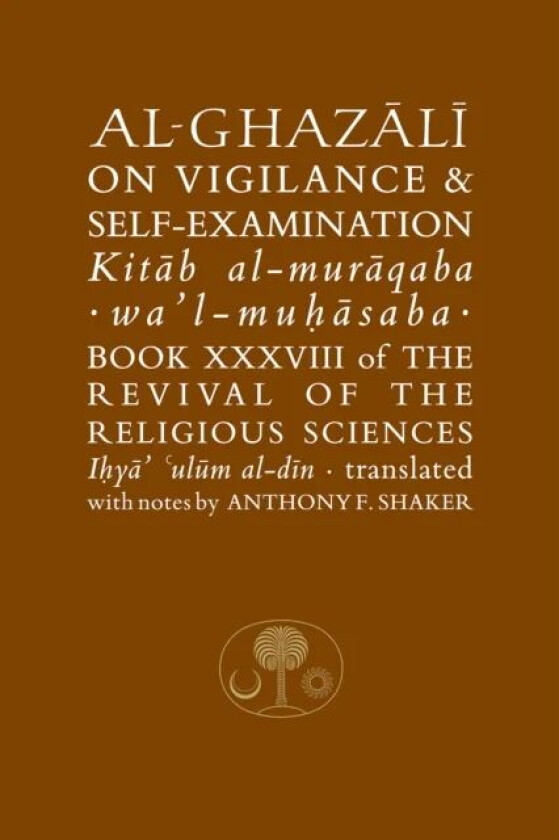 Al-Ghazali on Vigilance and Self-examination av Abu Hamid al-Ghazali