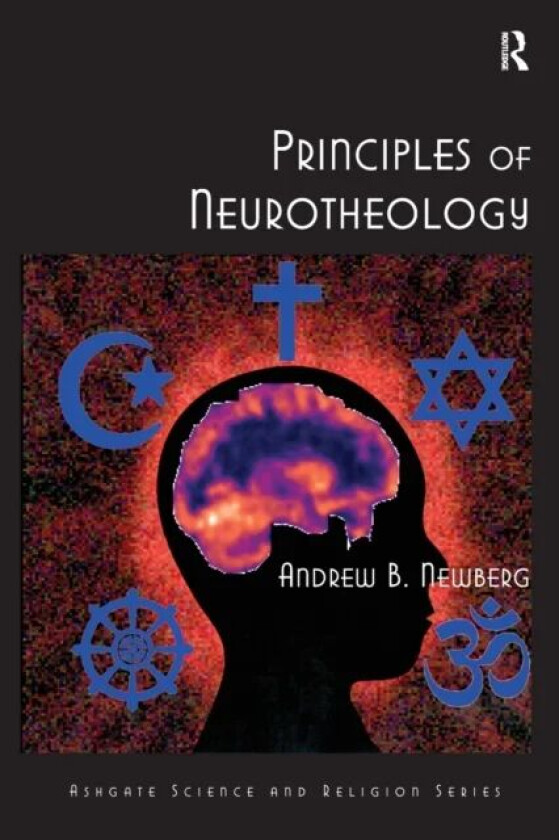 Principles of Neurotheology av Andrew B. MD Newberg