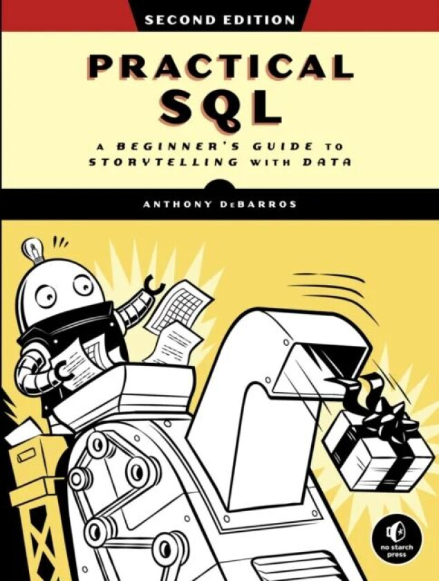 Practical Sql, 2nd Edition av Anthony Debarros