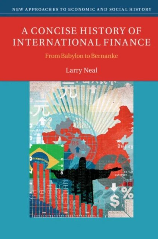 A Concise History of International Finance av Larry Neal