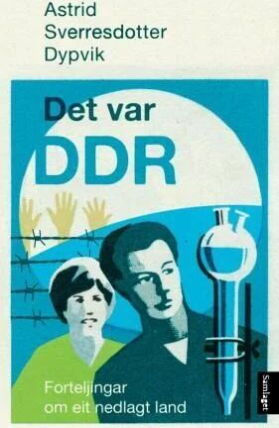 Det var DDR av Astrid Sverresdotter Dypvik