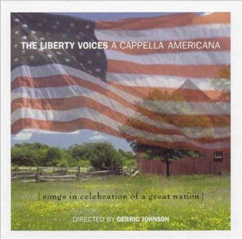 The Liberty Voices Cappella Americana CD