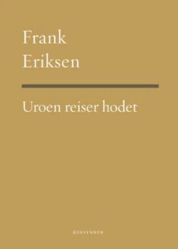 Uroen reiser hodet av Frank Eriksen