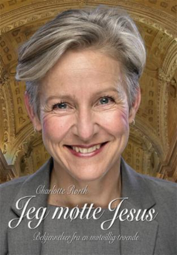 Jeg møtte Jesus av Charlotte Rørth
