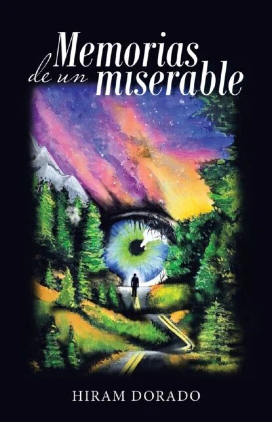 Memorias De Un Miserable av Hiram Dorado
