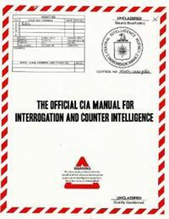 The Official CIA Manual of Interrogation and Counterintelligence