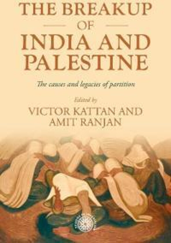 The Breakup of India and Palestine